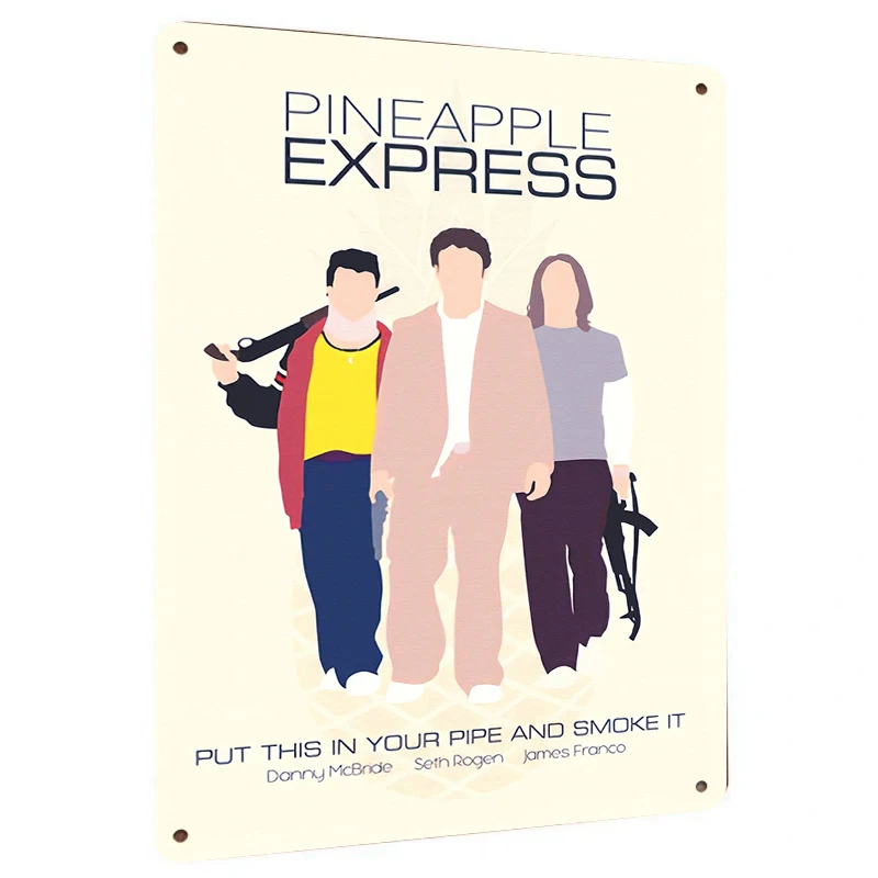 Pineapple Express Movie Poster Metal Tin Sign Custom Vintage Home Decor Wall Art for Fans