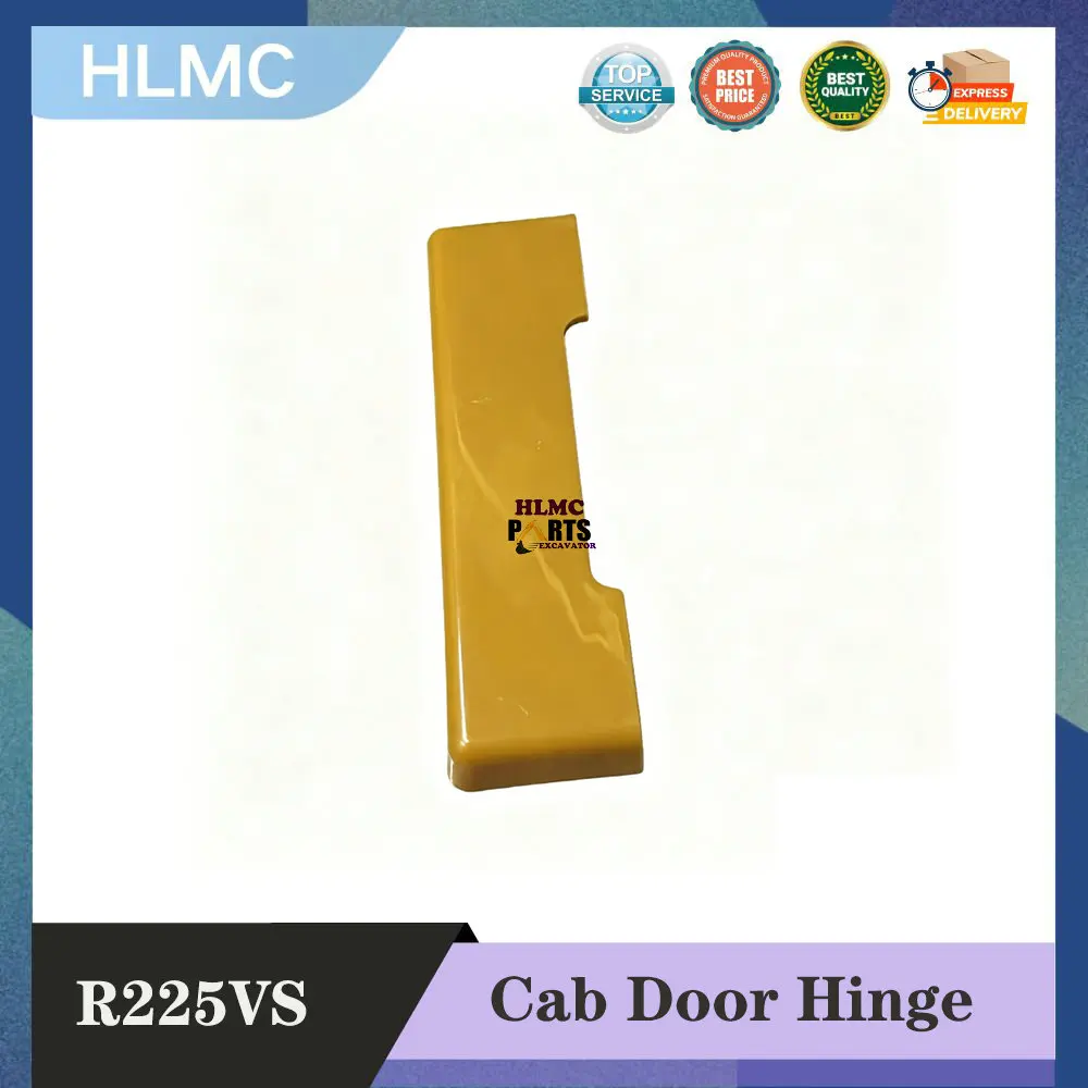 

High Quality Excavator Parts Cab Door Hinge for R150-9 R225vs R335-9vs Door Hinge Cover Construction Machinery Parts