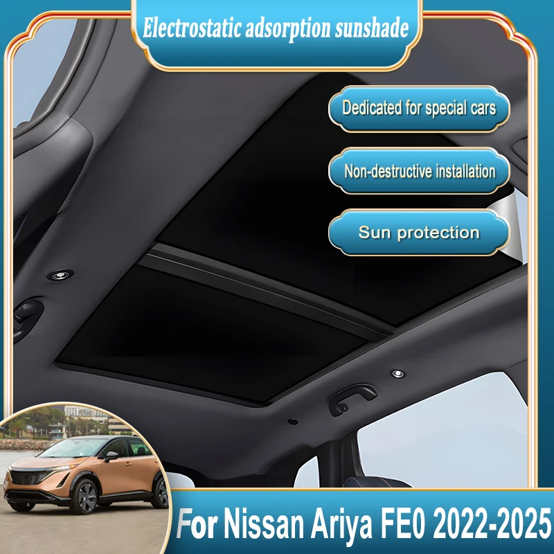 

For Nissan Ariya FE0 Accessories 2022 2023 2024 2025 Car Electrostatic Suede Silicone Sunshade Glass Shade Protection Sunroof
