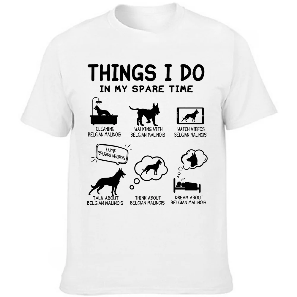 Summer Graphic Cotton Gifts T-shirt Mens Funny Belgian Malinois Things I Do in My Spare Time Funny Gift for Owner T Shirts new