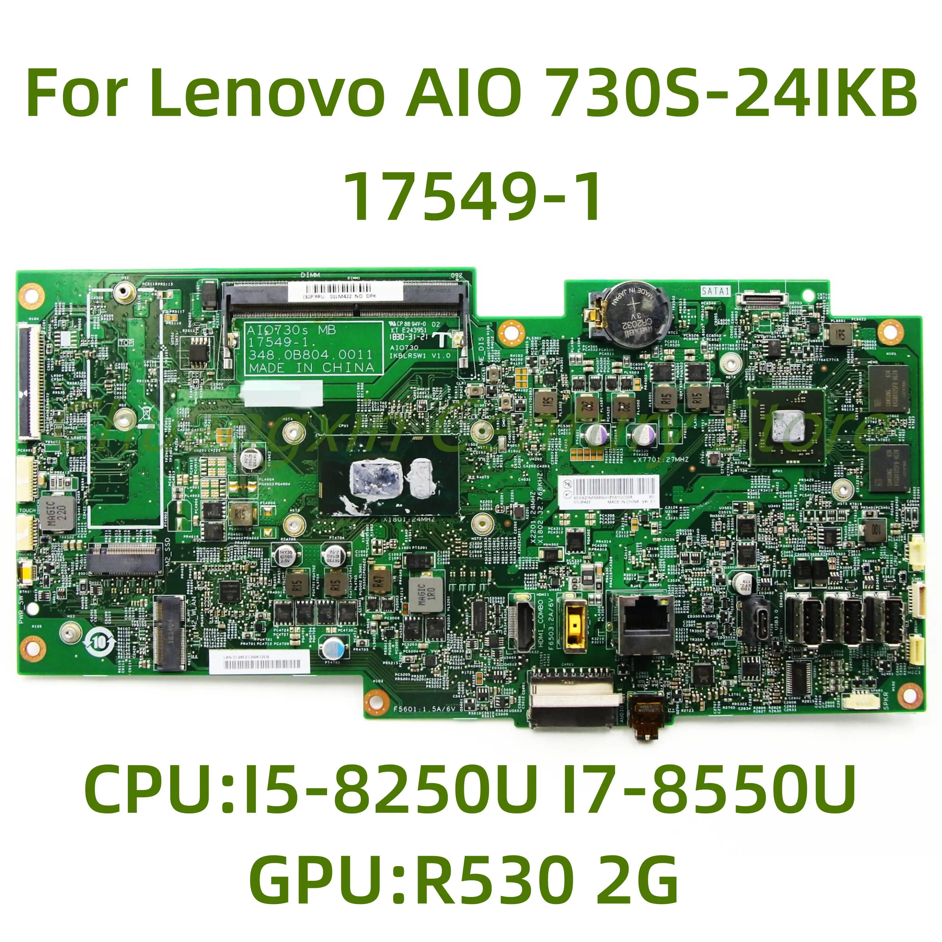 

Suitable for Lenovo AIO 730S-24IKB laptop motherboard 17549-1 with I5-8250U I7-8550U CPU R530 2G GPU 100% Tested Fully Work