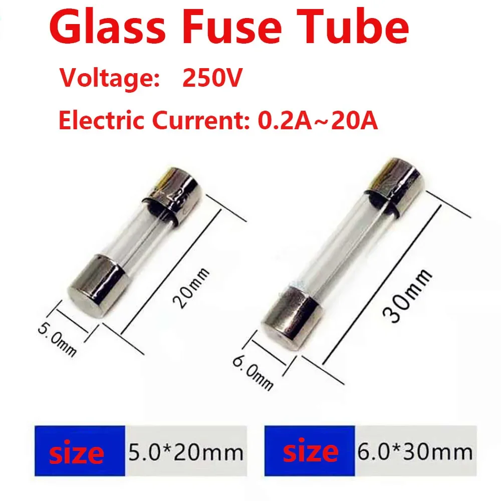 

Glass Tube Fuse 5x20MM 6X30MM 0.2A 0.5A 1A 2A 3A 4A 5A 6A 8A 10A 12A 15A 20A 250V Home Appliance Power Fuse