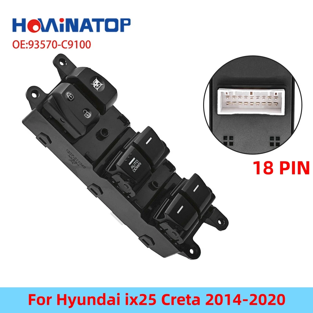 HOWINATOP 93570-C9100 LHD 18 Pin Master Power Window Switch Autodown Blue Light For Hyundai ix25 Creta 2014-2020 OEM Replacement