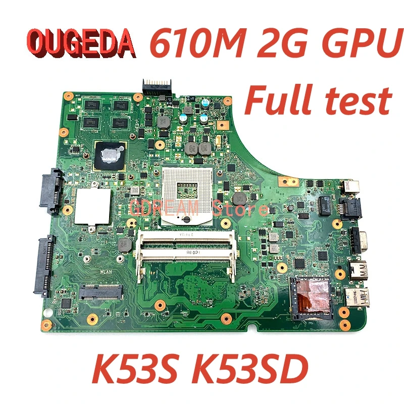 

OUGEDA N3EMB1300 A53E A53S K53E X53E K53S K53SD for ASUS k53SD laptop Motherboard HM65 DDR3 GeForce 610M 2G MAIN BOARD Full test