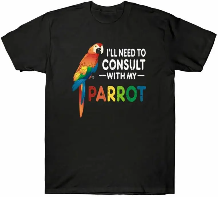 with Consult Men's I¡¯ll Parrot Retro Funny Birthday Vintage  Tees High Quality 100%Cotton Short Sleeve