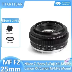 TTArtisan 25mm F2 MF Mirrorless Camera Lens for Canon RF Nikon Z Sony E Fujifilm XF Panasonic Olympus M43 XT10 XT5 A6400 A6300