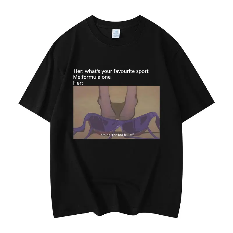 

Funny Formula1 Meme T-shirt Men's Women's Clothing High Street Fashion Trend T-shirts Summer Casual Cotton Short Sleeve T Shirts