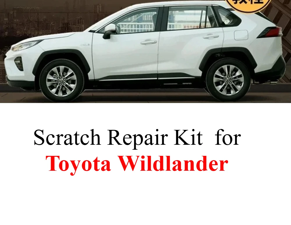 Scratch Repair Kit  Adapter for Toyota Wildlander Paint Fixer Car Scratch Wildlander Repair  Car Paint Repair Car Touch up Pen