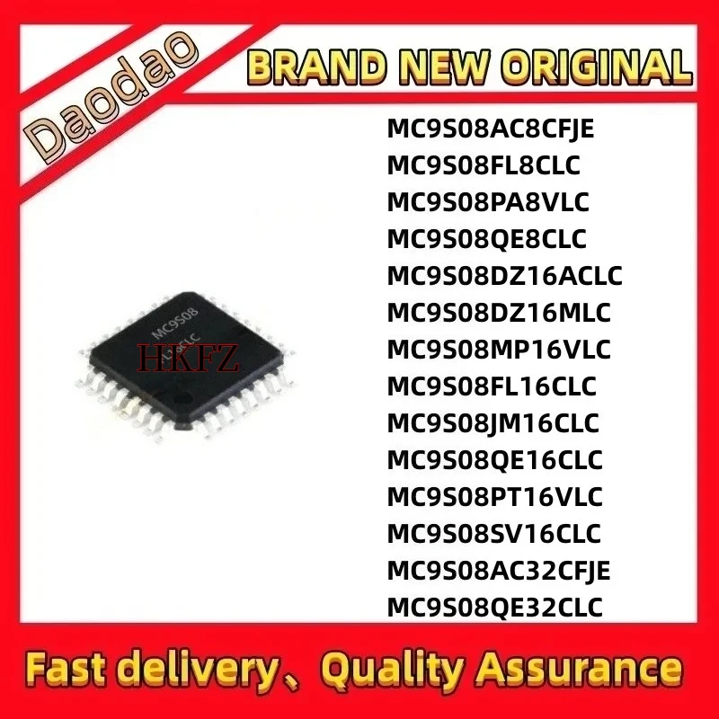 

MC9S08AC8CFJE FL8CLC PA8VLC QE8CLC DZ16ACLC DZ16MLC MP16VLC FL16CLC JM16CLC QE16CLC PT16VLC SV16CLC AC32CFJE QE32CLC IC Chip