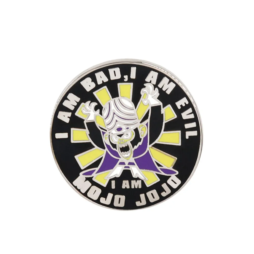 Mojo-Jojo-Emaille Pin „I Am Bad I Am Evil“, Abzeichen, amerikanische Animation, Charakter, Schmuck, Halloween-Accessoires