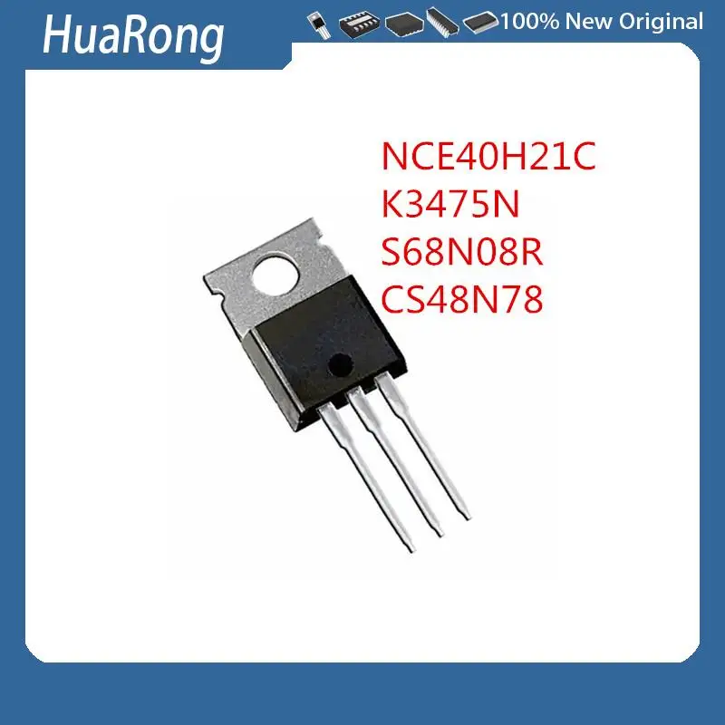 5Pcs/Lot    NCE40H21C    K3475N   2SK3475N    S68N08R      CS48N78   TO-220-3