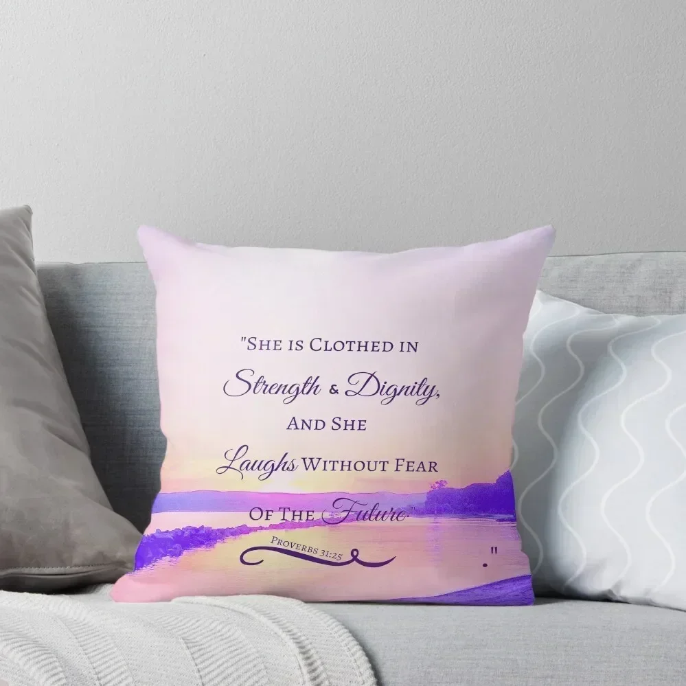 Strength & Dignity Bible Verse- Proverbs 31:25 (River Sunset) Throw Pillow Decorative Cushion Christmas Pillow Cases pillow