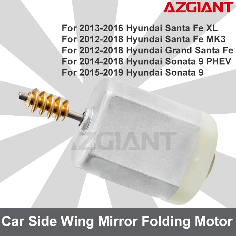 

Azgiant Car Power Folding Mirrors Motor DC 12V For Hyundai Santa Fe XL/MK3 Grand Santa Fe Sonata 9 PHEV Auto Replacement Parts