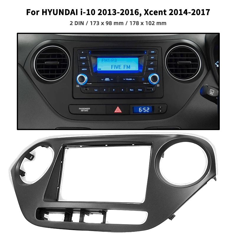 

2DIN Car Accessories of Fascia Panel Stereo Installation Kit Center Console Trim For Hyundai 1-10 2013-2016/Xcent 2014-2017
