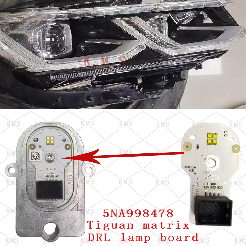 5NA998478  for Volkswagen Tiguan DRL module matrix headlights, daytime running light source lamp board, and DRL lamp board
