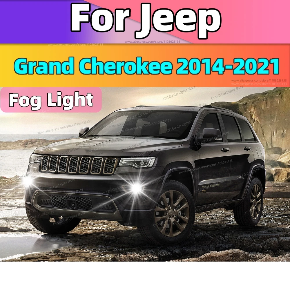 2 stücke 6000K LED Nebelscheinwerfer Canbus Auto Licht Blub Für Jeep Grand Cherokee 2014-2021 2015 2016 2017 2018 2019 Auto Zubehör