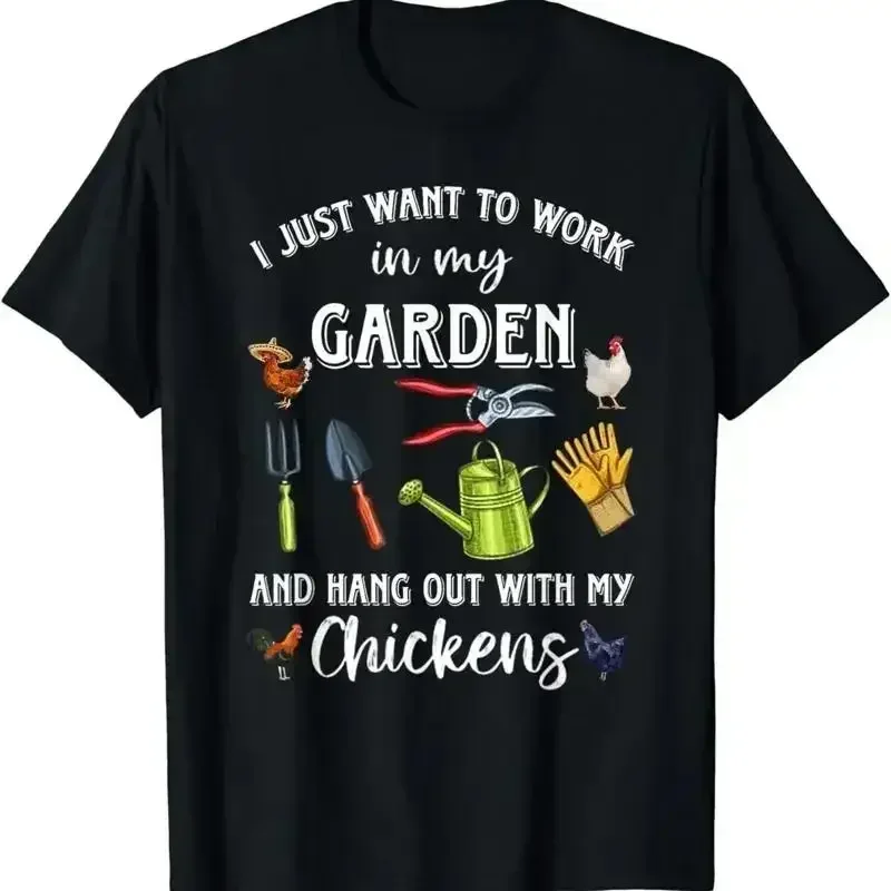 Funny I Just Want To Work In My Garden And Hang Out Chicken T Shirt