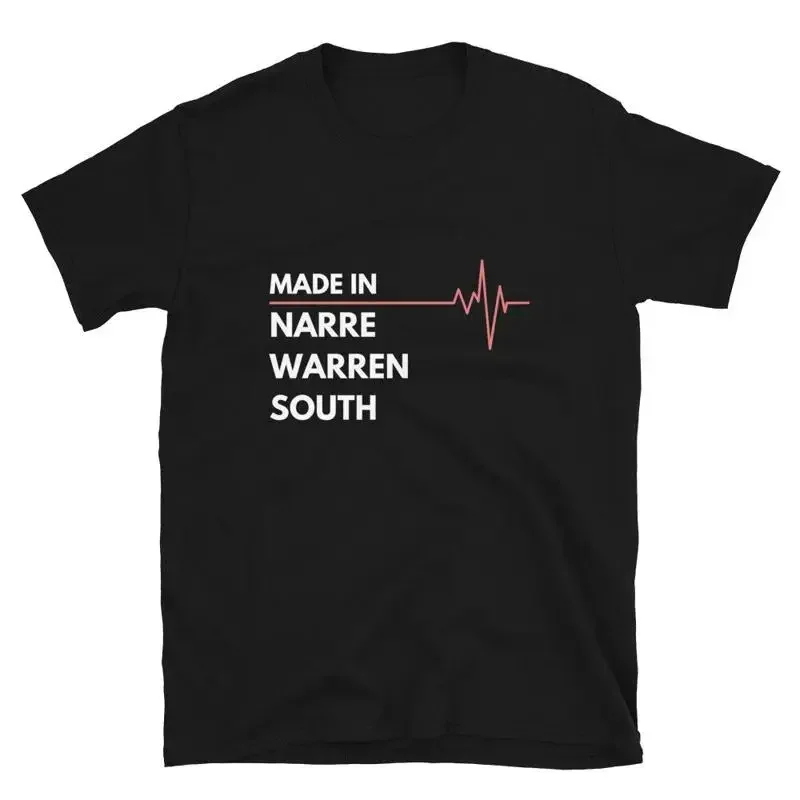 Made In Narre Warren South Australia City Of Birth T-Shirt