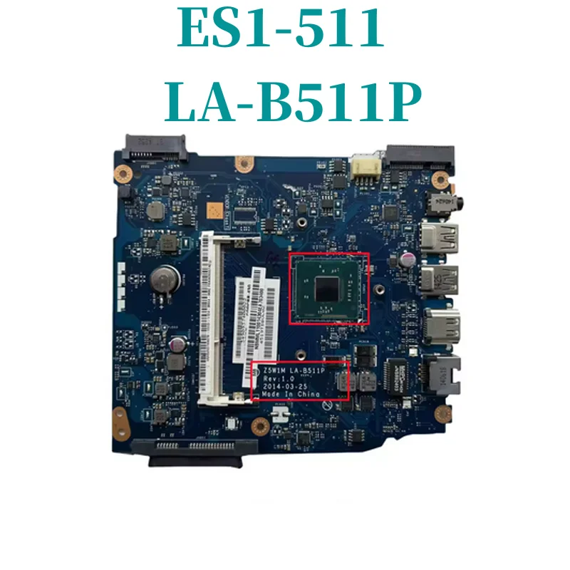 

Материнская плата для ноутбука ACER Aspire ES1-511 NBMML11002 NB.MML11.002 Z5W1M LA-B511P SR1W4 N2830 CPU DDR3