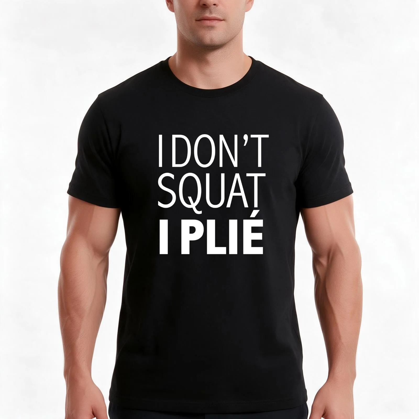 I don't squat I plie dancer ballet workout ballerina dance T-Shirt, Summer Casual Cotton Tee, Oversized Streetwear Tops