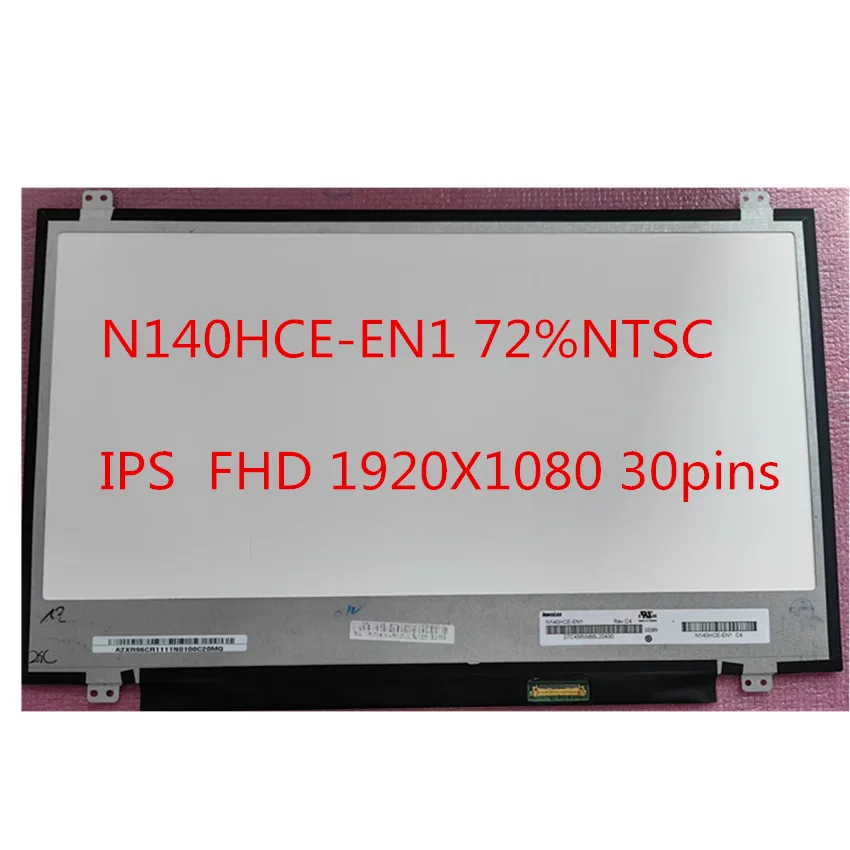 14 Inch Lcd Screen 72% NTSC N140HCE-EN1 NV140FHM-N62 FHD 1920X1080 30PINS IPS