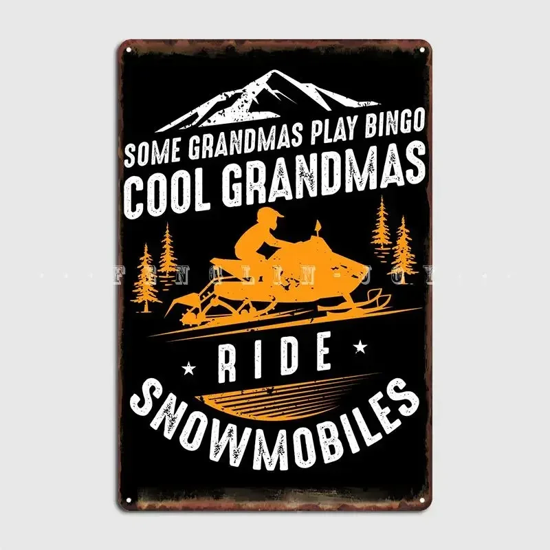 Snowmobiling Grandma Poster Metal Plaque Personalized Cinema Kitchen Wall Plaque Wall Tin Sign Poster