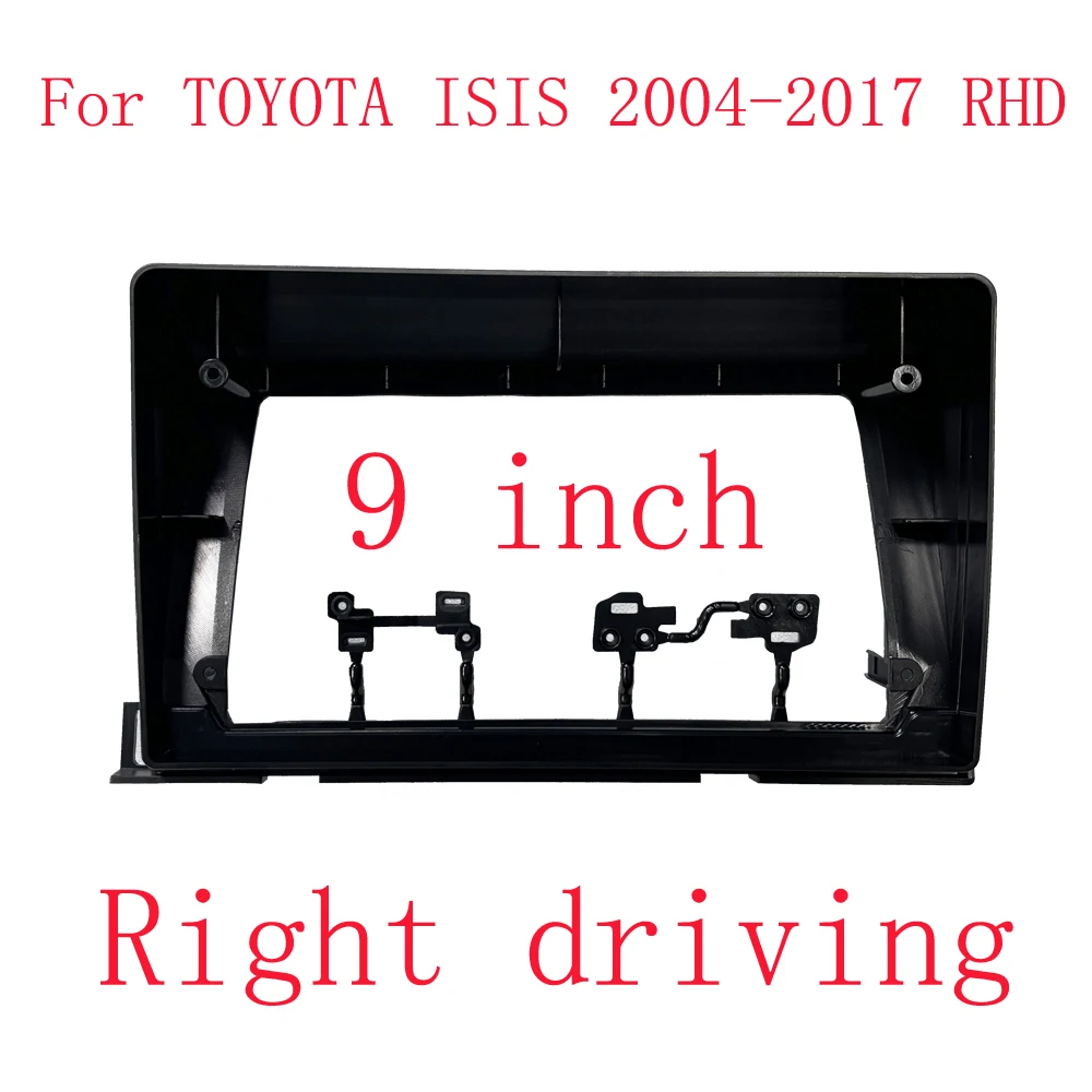 9 INCH Android Car frame Kit Fascia Panel For TOYOTA ISIS 2004-2017 RHD Right driving Frame No Cable Big Screen Radio Frame