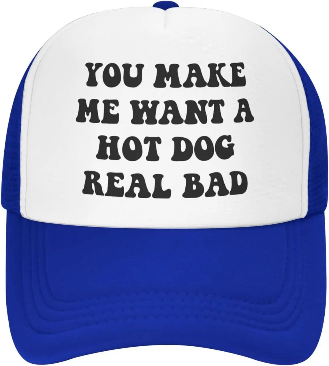 

You Make Me Want A Hot Dog Real Bad Trucker Hat Забавная сетчатая бейсболка для взрослых Регулируемый уличный головной убор