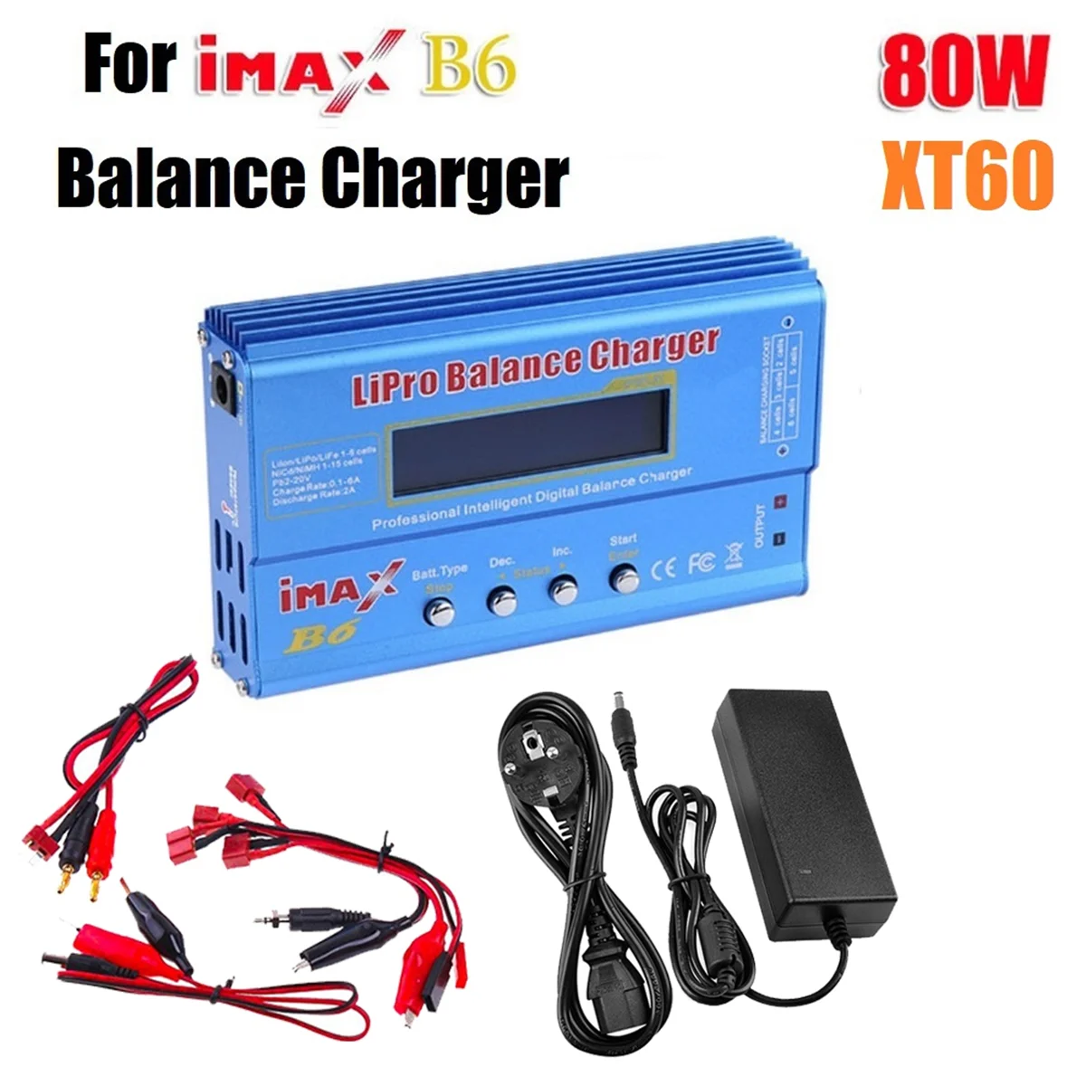 For IMAX B6 80W Lipo Battery Charger+XT60 Lipo NiMh Li-Ion Ni-Cd Digital Lipro Balance Charger Battery Charger EU Plug