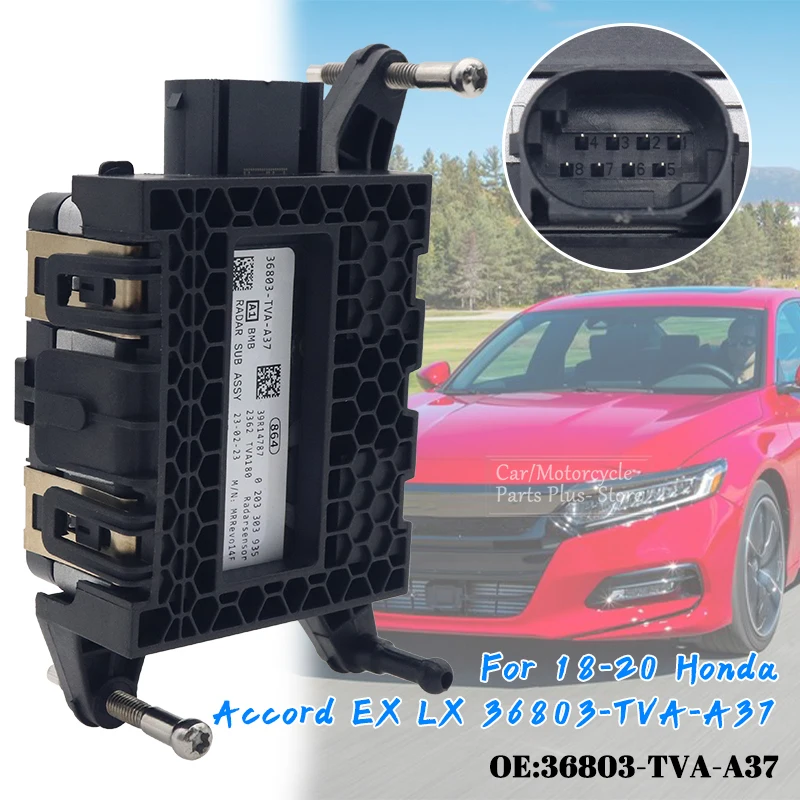 Brand New 1pc For Honda Accord EX LX 2018-2020 Front Distance Cruise Control Radar Sensor 36803-TVA-A37 36803-TVA-A07