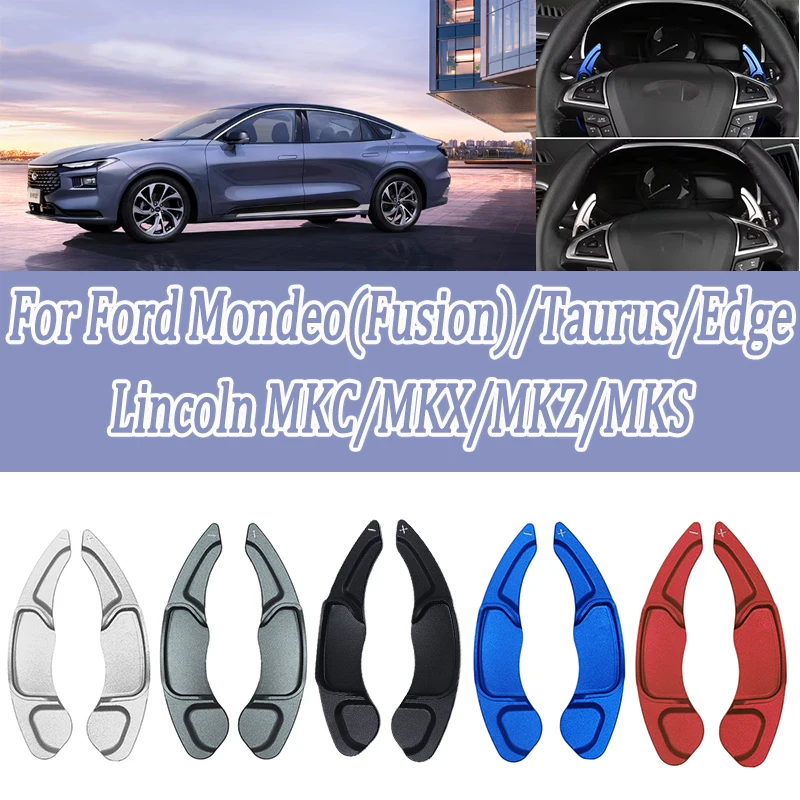 

For Ford Mondeo Fusion Ford Taurus/Edge Lincoln MKC/MKX/MKZ/MKS Aluminum Steering Wheel Shift Paddle Shifter Accessories