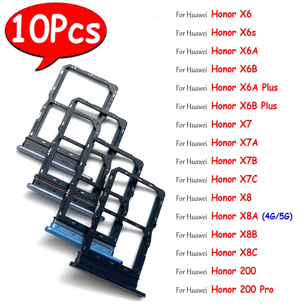 10Pcs，SIM Card Holder Tray Slot Holder Adapter Socket For Huawei Honor X6 X6S X6A X6B  Plus X7 X7A X7B X7C X8 X8A 4G 5G X8B X8C