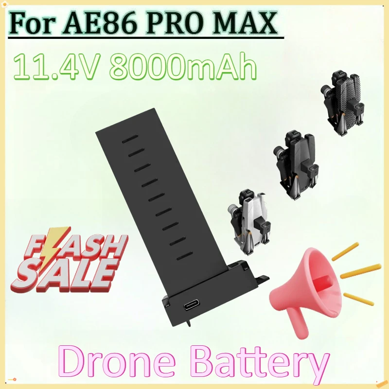 

New AE86 PRO MAX 8K 11.4V 8000mAh Rechargeable Battery for AE86 PRO MAX Plus Carbon Fiber Spare Parts Accessory Drone Battery