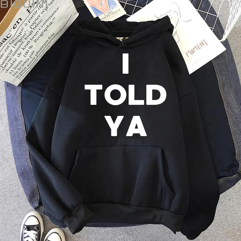 L Told Ya Letter Sweatshirts Female/Male Ulzzang Hoodies Korean Fashion Streetwear Tops Round Neck Long Sleeve Casual Pullovers