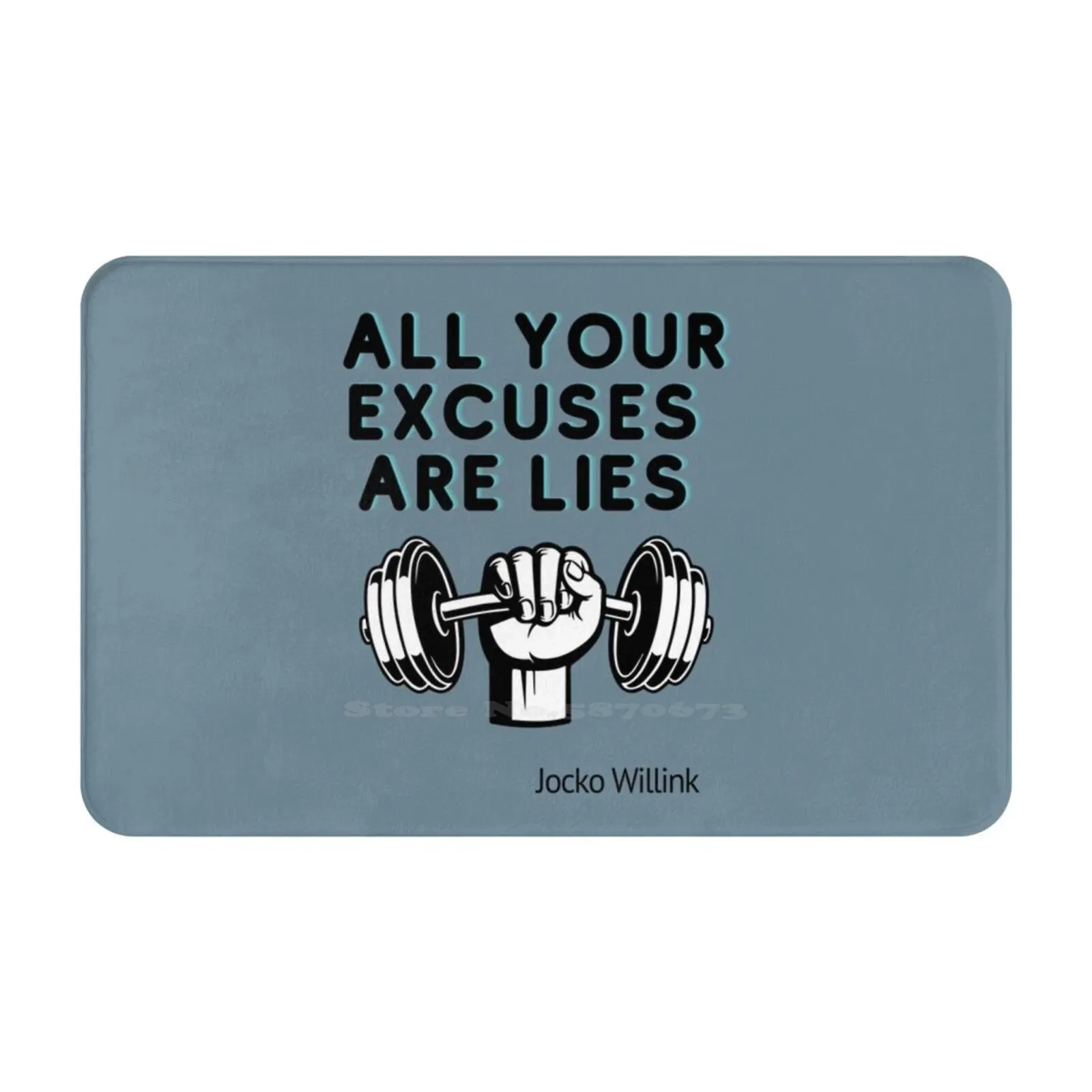 All Your Excuses Are Lies Soft Cushion Car Home Carpet Door Mat Jocko Willink All Your Excuses Are Lier