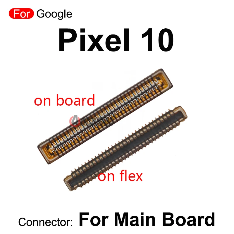 For Google Pixel 10 Mainboard Connector LCD FPC Plug Main Board Flex 60Pins Replacement Part