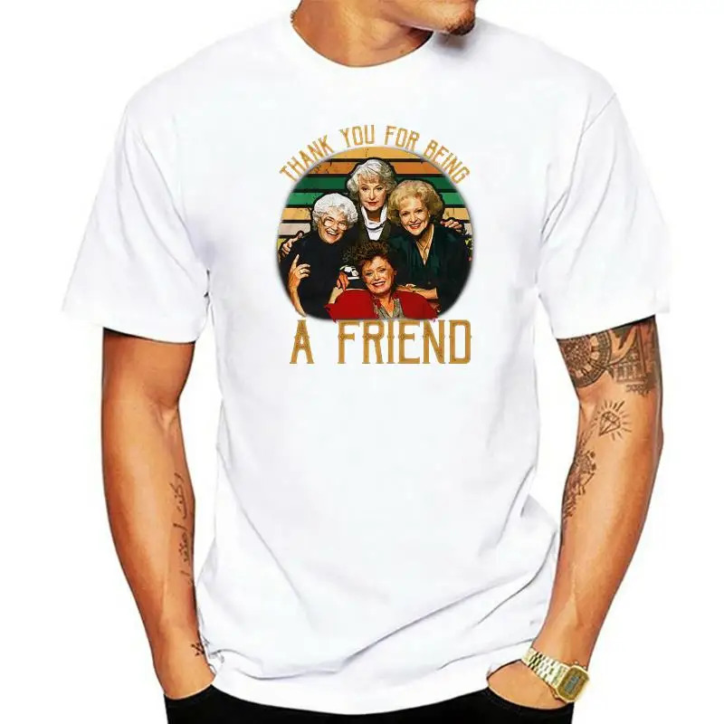 Thank You For Being A Friend The Golden Girls T-Shirt