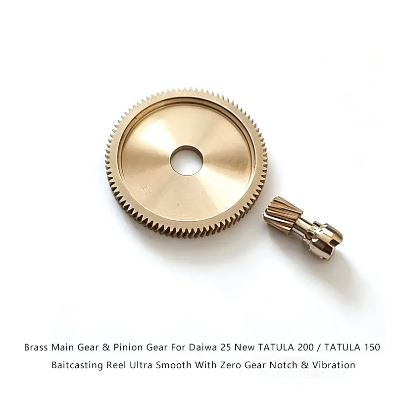 7.3 Brass Main Gear  Pinion Gear  For Daiwa 25 New TATULA 200 150 Baitcasting Reel Ultra Smooth with Zero Gear Notch  Vibration