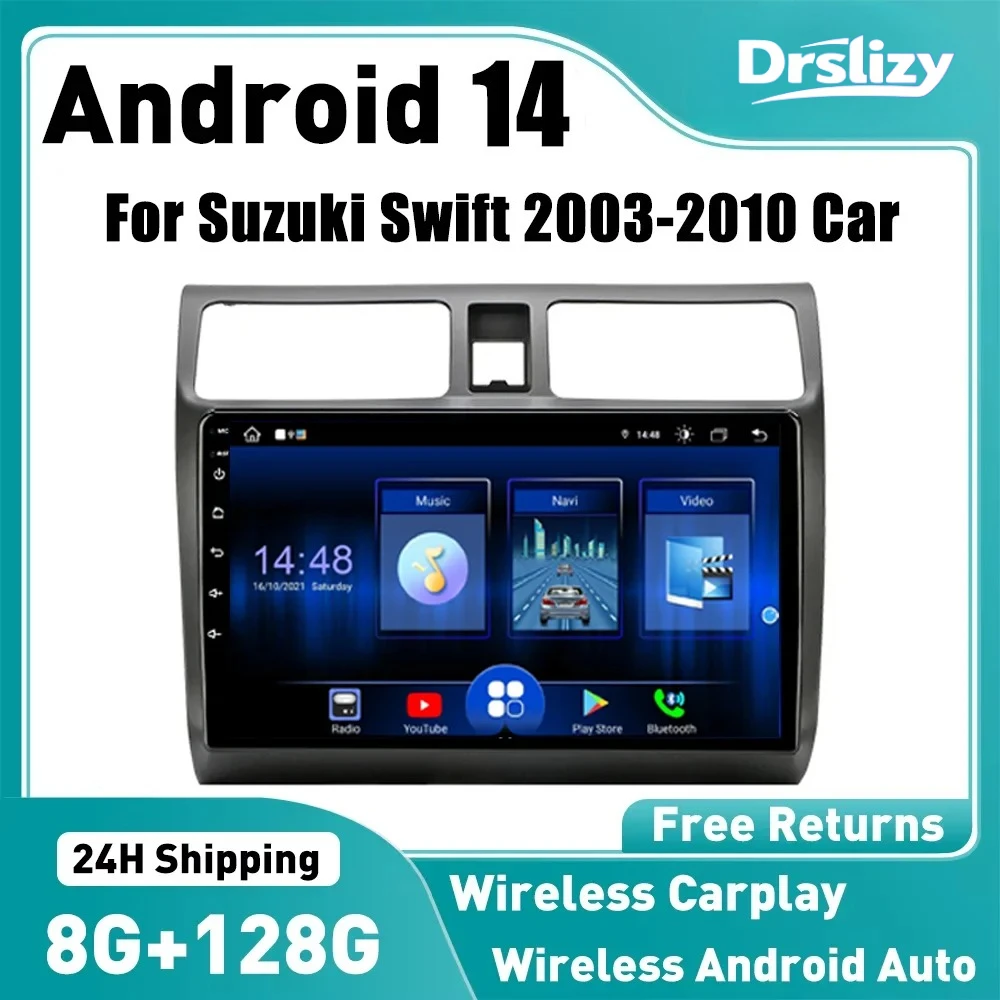 

Android 14 For Suzuki Swift 2003-2010 Car stereo radio Car multimedia video player Car radio playback GPS/carplay GPS 4G WIFI