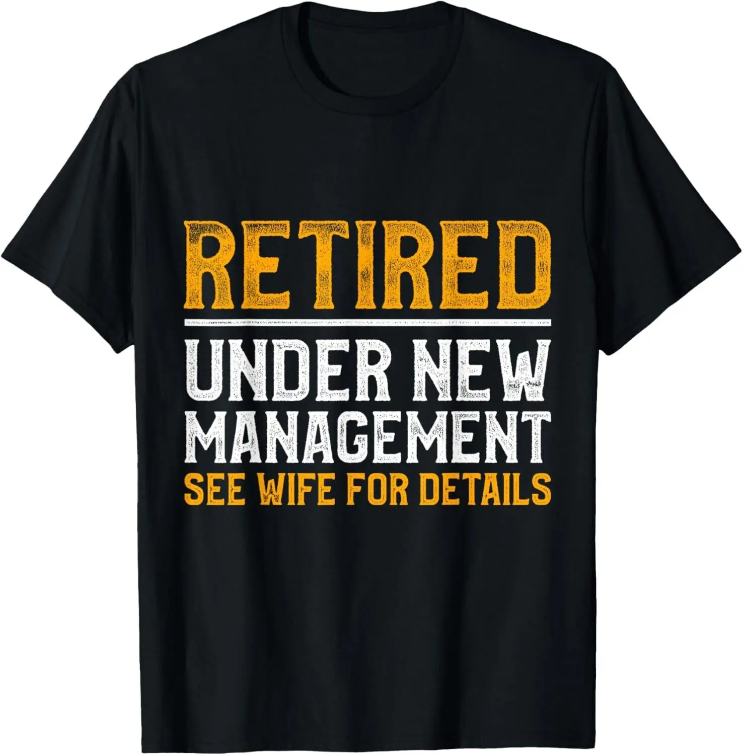 

Funny Retired Husband Retirement Gift Retired T-Shirt