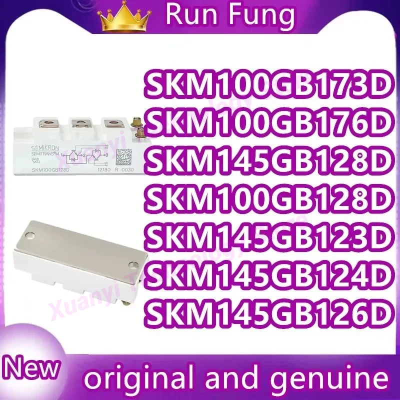 

SKM100GB173D SKM145GB123D SKM145GB126D SKM100GB128D SKM100GB176D SKM145GB124D SKM145GB128D MODULE