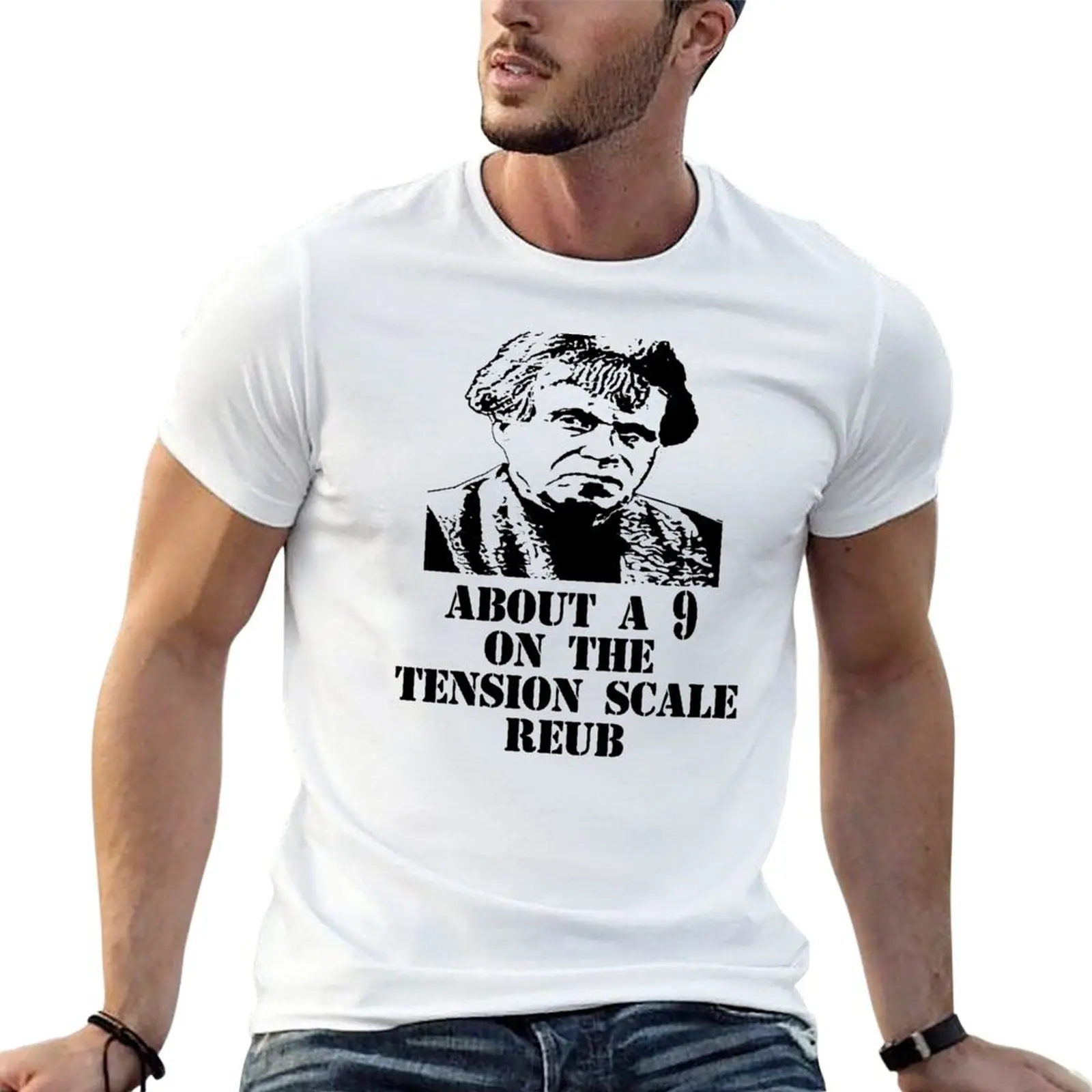 About A 9 On The Tension Scale Reub T-Shirt Anti-Pilling Casual T-Shirt