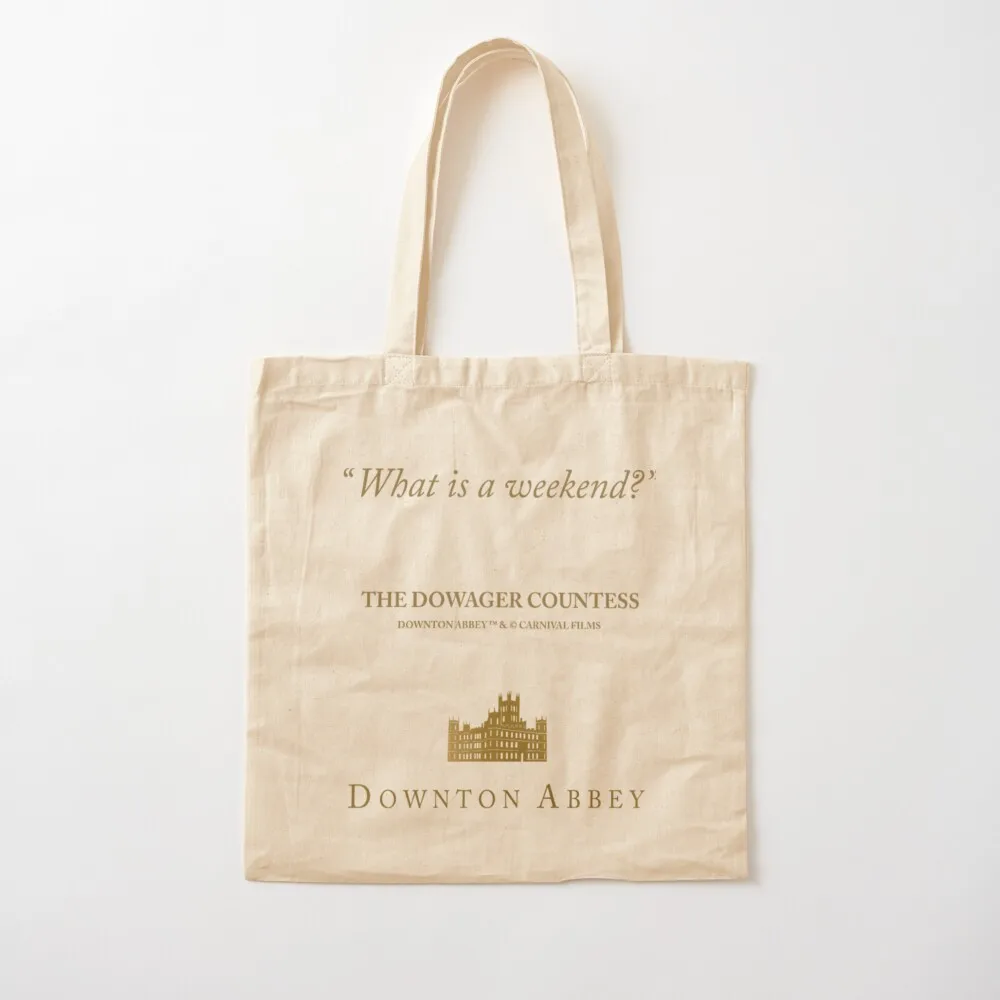 Downton Abbey What Is A Weekend Dowager Countess Tote Bag shopping bag shopper bags for women Canvas Tote Bag