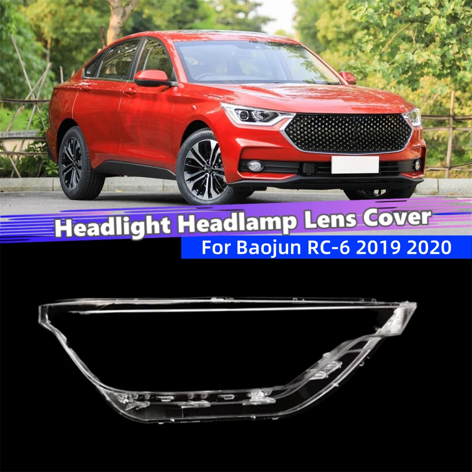

For Baojun RC-6 2019 2020 Car Replacement Parts Front Headlight Cover Glass Shell Car Front Headlight Lens Cover Lights Shell