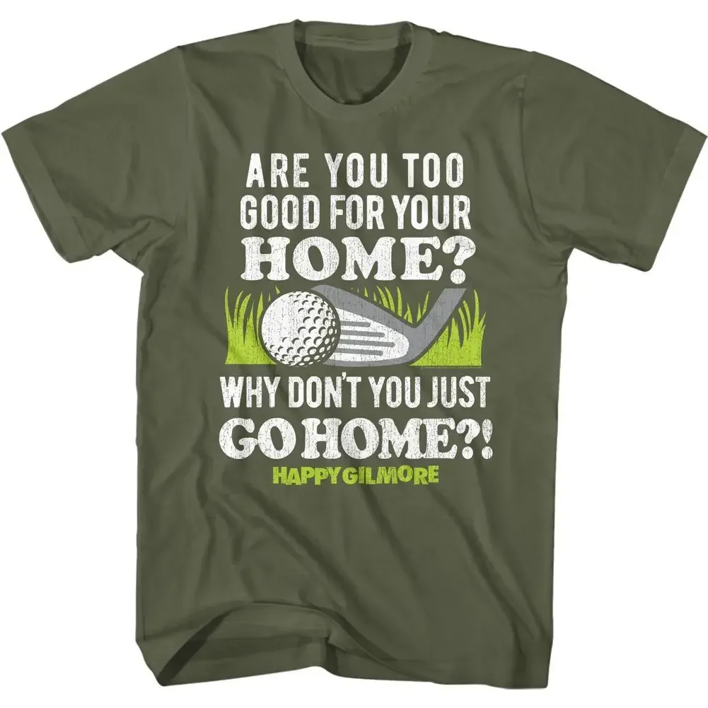 Happy Gilmore Go To Your Home Movie T Shirt