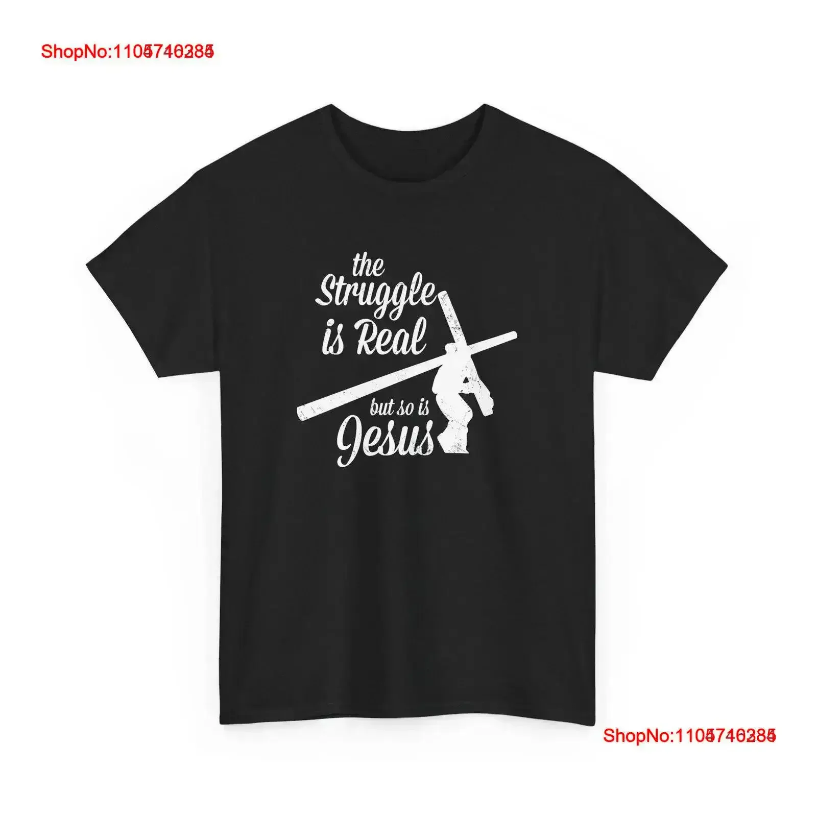 Christian Faith T Shirt Jesus Struggle Is Real Inspirational Quote vintage Washed Versatile fashion streetwear Stretched