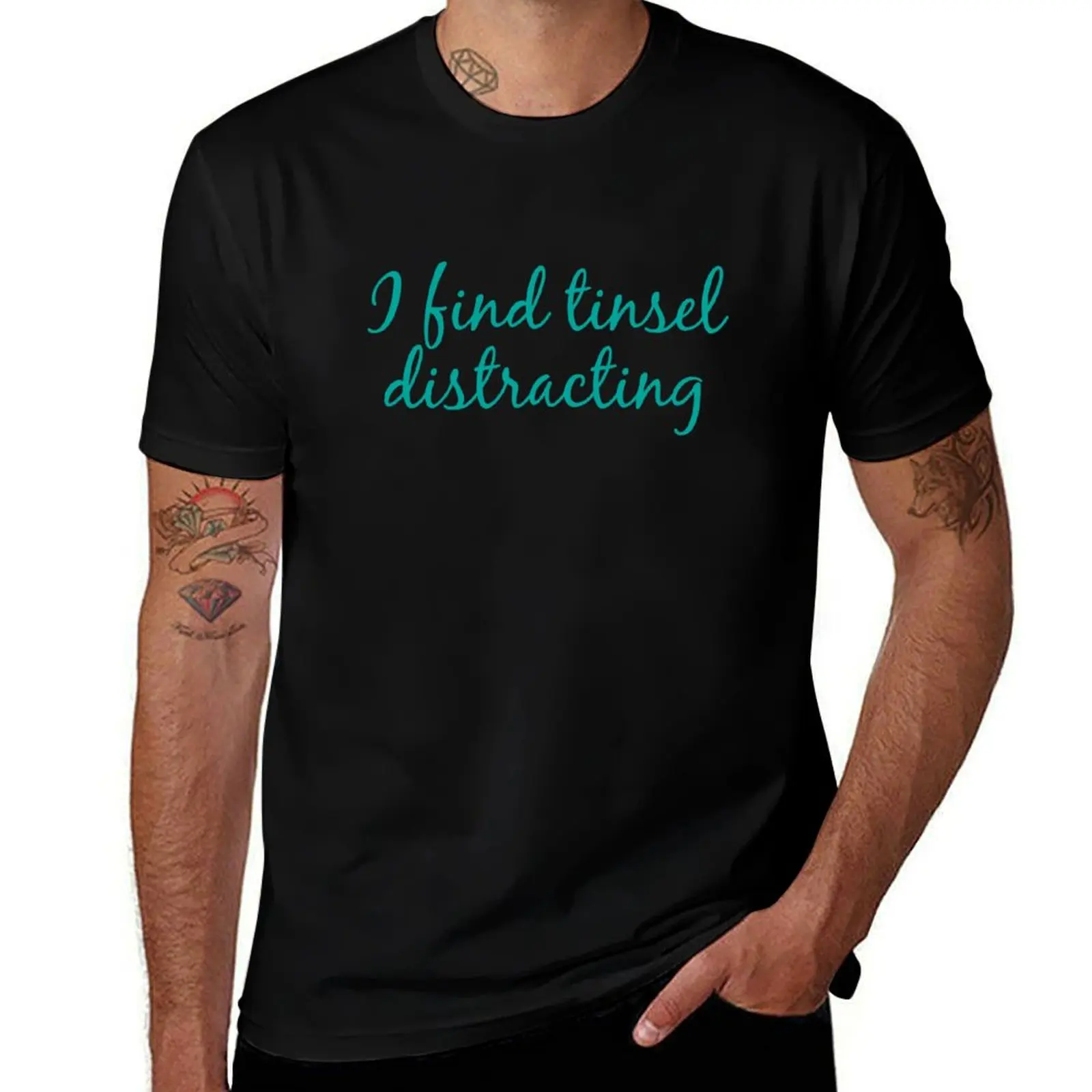 I find tinsel distracting T-Shirt quick drying hippie clothes man clothes t shirts for men