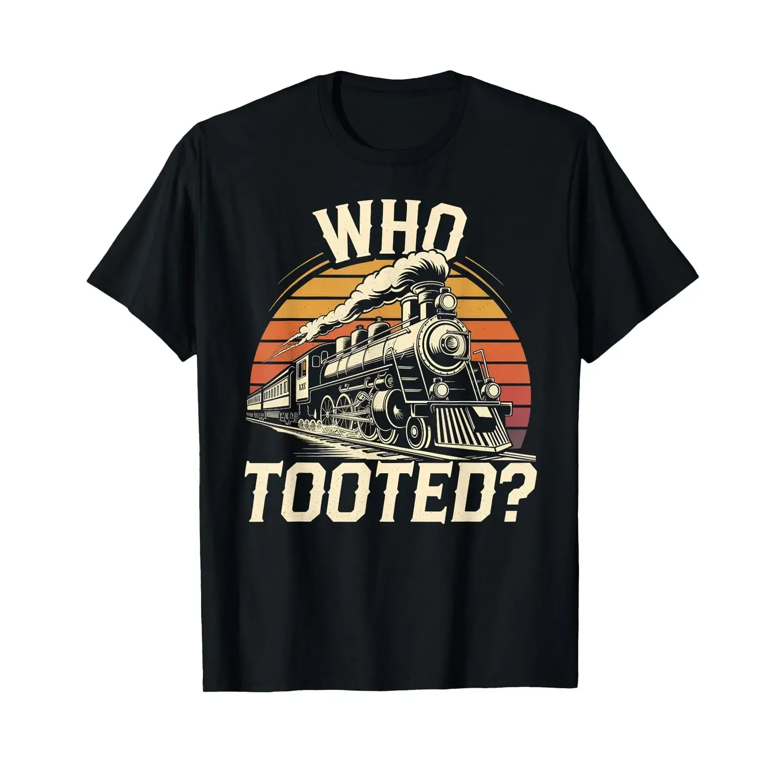 Who Tooted Train T Shirt Railroad Funny Conductor Lover vintage Washed Versatile Breathable Casual designer clothes Unisex
