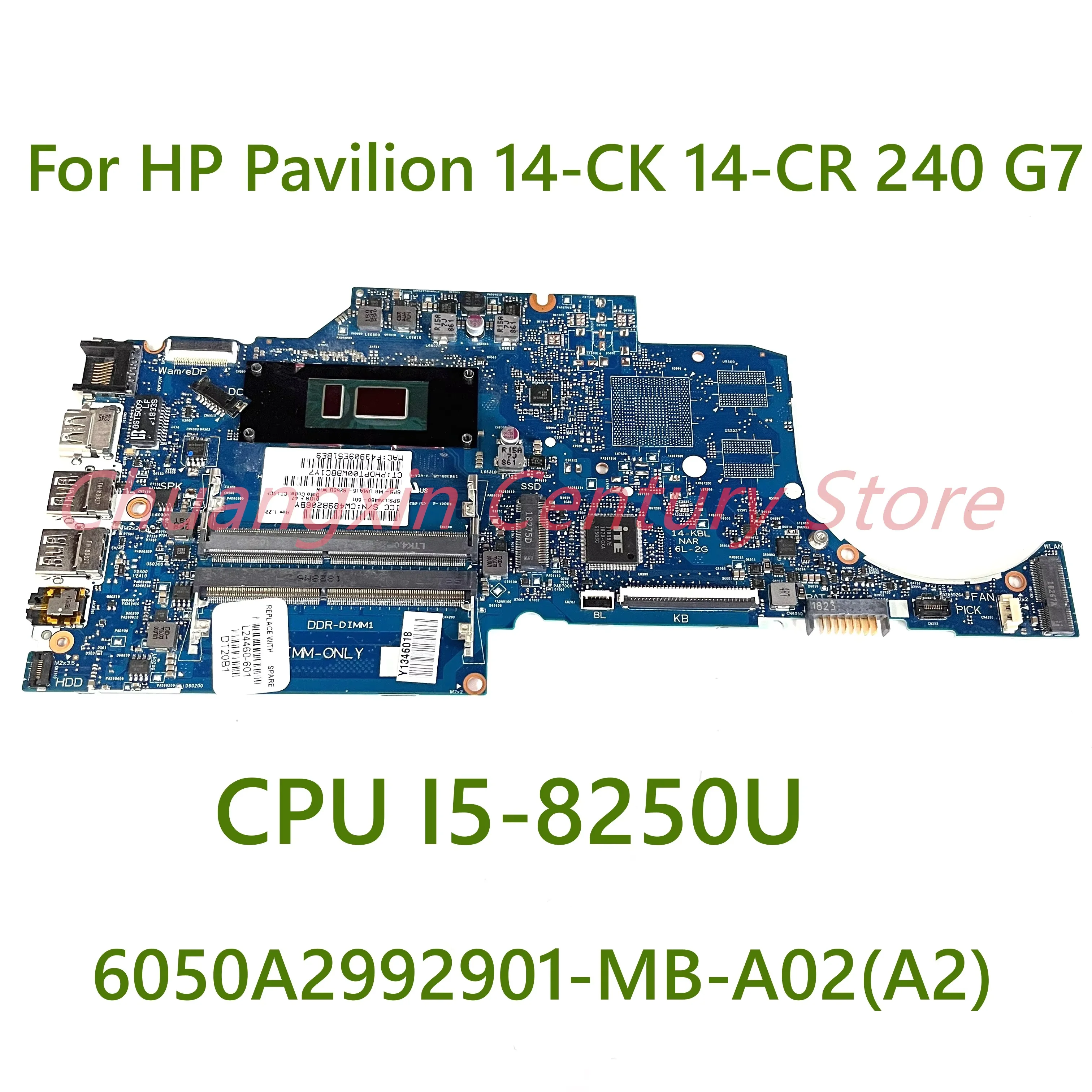 

For HP Pavilion 14-CK 14-CR 240 G7 Laptop motherboard 6050A2992901-MB-A02 (A2) with CPU I5-8250U 100% Tested Fully Work