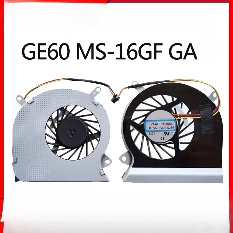 CPU Cooler Fan For MSI GE60 16GA MS-16GC GP60 Series PAAD06015SL 0.55A 5VDC 3 Pin A166 N284